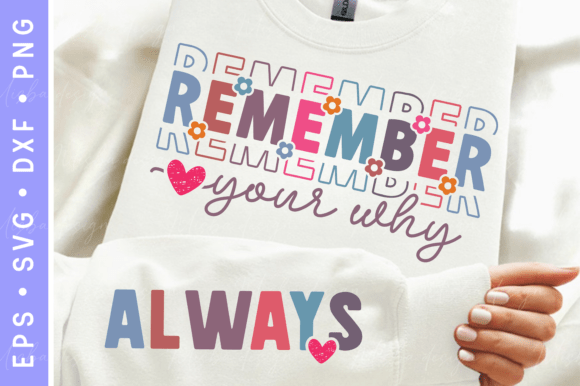 Download Remember Your Why Sleeve SVG PNG Design - Premium Resources